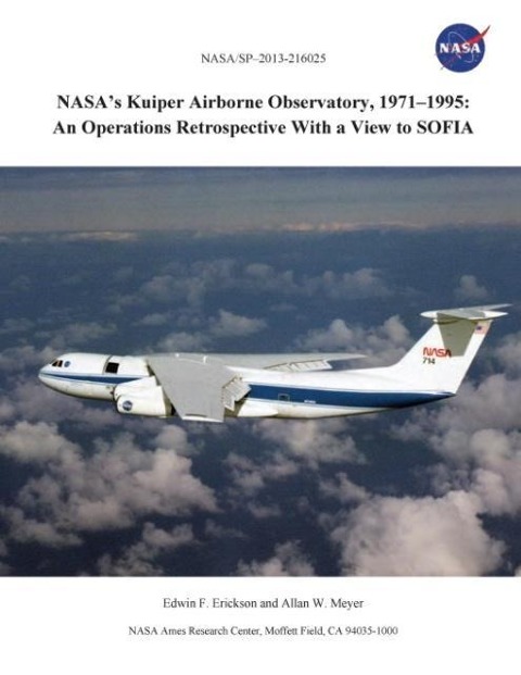 NASAs Kuiper Airborne Observatory, 1971-1995: An Operations Retrospective With a View to SOFIA