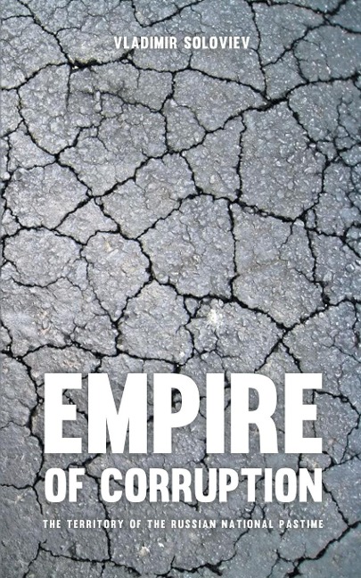 Empire of Corruption: The Russian National Pastime