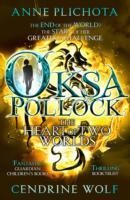 Oksa Pollock: The Heart of Two Worlds