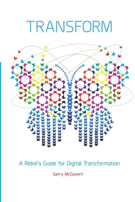 Transform: A rebels guide for digital transformation