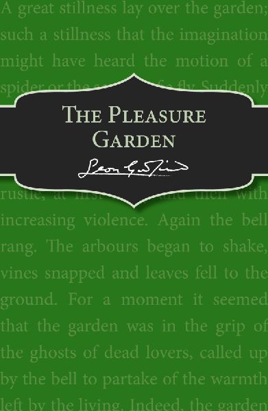 The Pleasure Garden