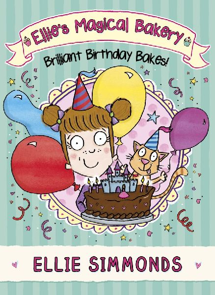 Ellies Magical Bakery: Brilliant Birthda