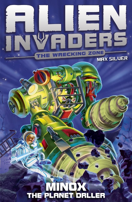 Alien Invaders 8: Minox - The Planet Dri