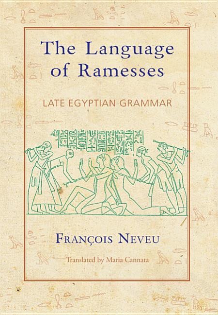 The Language of Ramesses: Late Egyptian Grammar