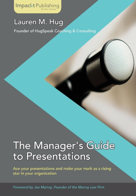 The Managers Guide to Presentations