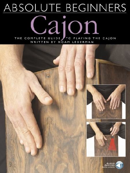 Absolute Beginners - Cajon the Complete Guide to Playing the Cajon - Book/Online Audio