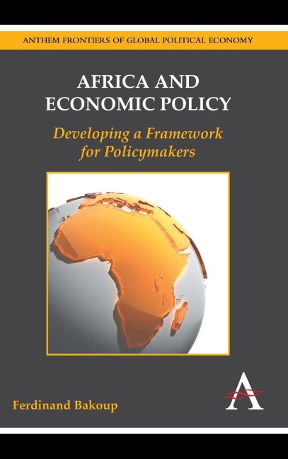 Africa and Economic Policy: Developing a Framework for Policymakers