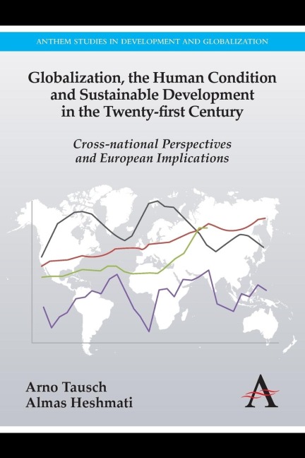 Globalization, the Human Condition and Sustainable Development in the Twenty-first Century: Cross-national Perspectives and European Implications