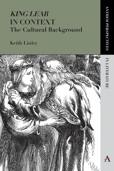 King Lear in Context: The Cultural Background