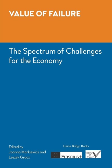 Value of Failure: The Spectrum of Challenges for the Economy