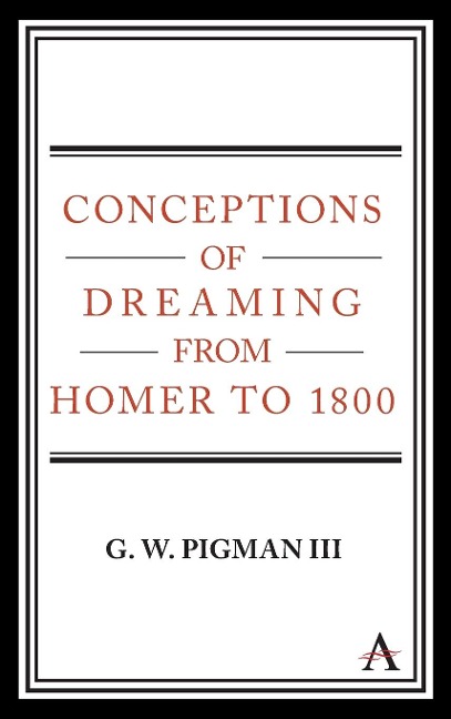 Conceptions of Dreaming from Homer to 1800