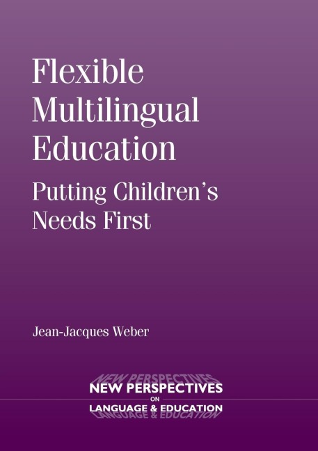 Flexible Multilingual Education: Putting Childrens Needs First