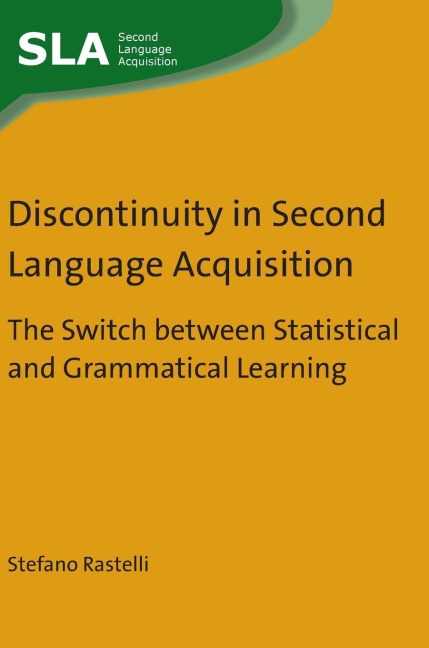 Discontinuity in Second Language Acquisition: The Switch between Statistical and Grammatical Learning