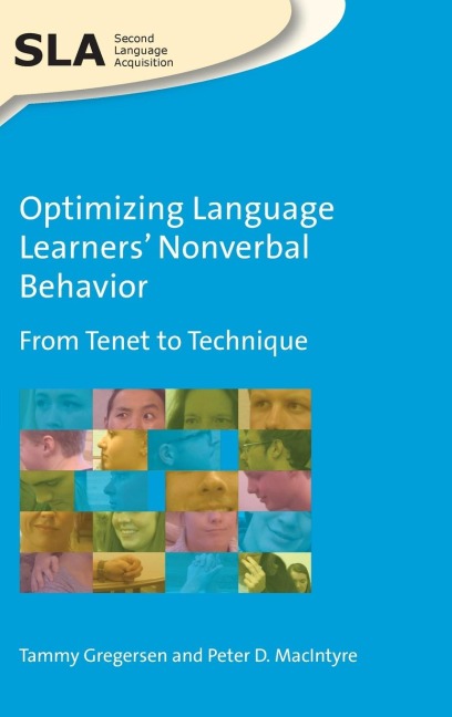 Optimizing Language Learners Nonverbal Behavior: From Tenet to Technique