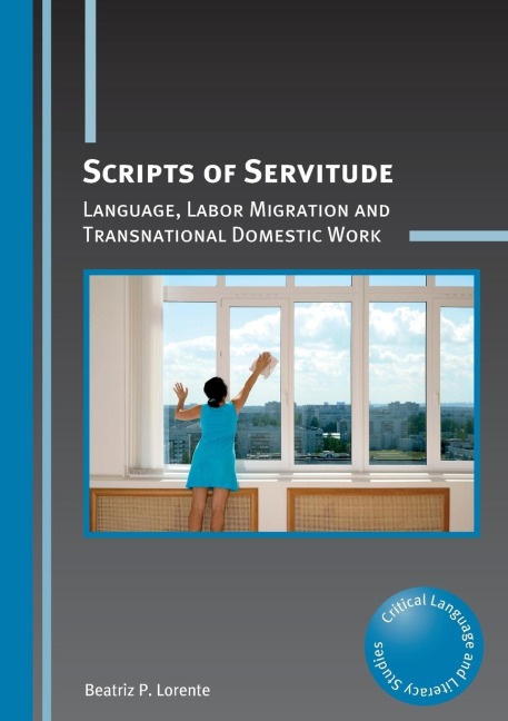 Scripts of Servitude: Language, Labor Migration and Transnational Domestic Work