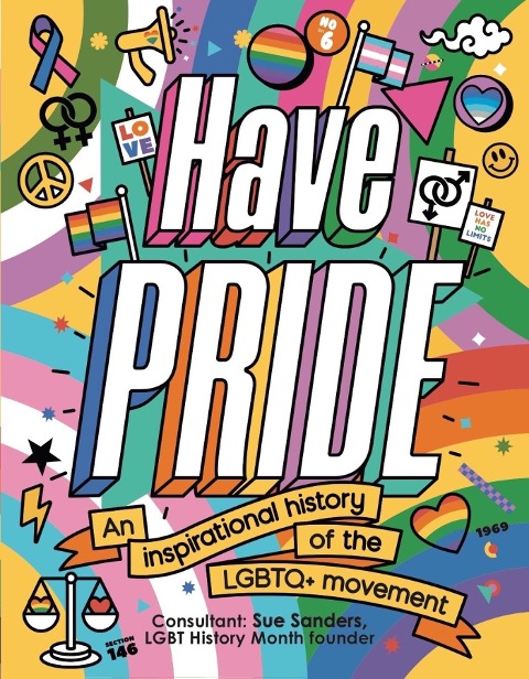 Have Pride: An inspirational history of the LGBTQ+ movement