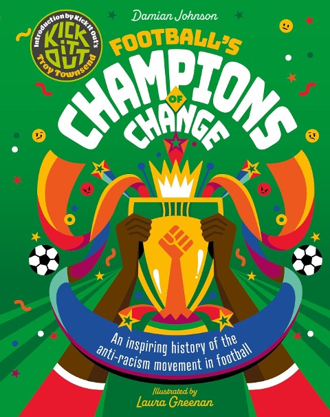 Footballs Champions of Change: SHORTLISTED for the Charles Tyrwhitt Childrens Sports Book of the Year 2024