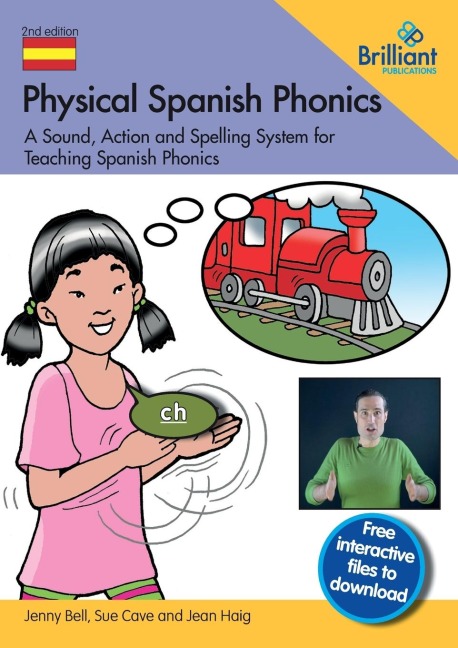 Physical Spanish Phonics: A Sound, Action and Spelling System for  Teaching Spanish Phonics