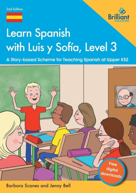 Learn Spanish with Luis y Sofía, Level 3: A Story-based Scheme for Teaching Spanish at Upper KS2