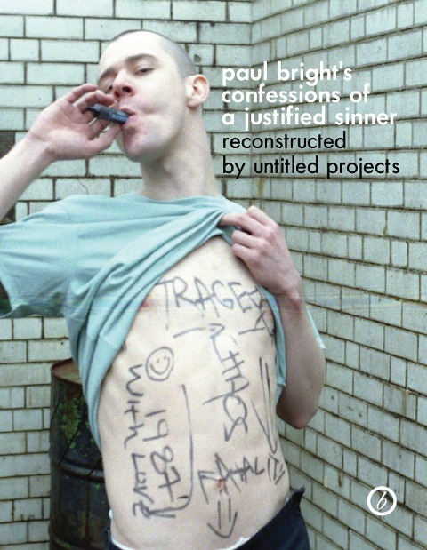 Paul Brights Confessions of a Justified Sinner
