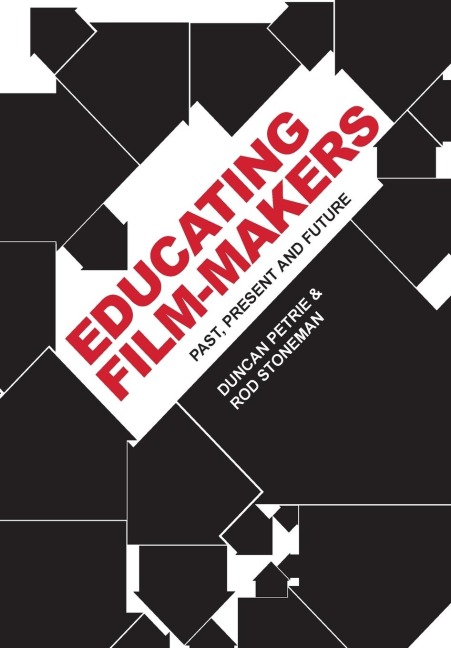 Educating Film-makers: Past, Present and Future