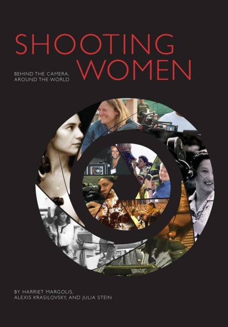 Shooting Women: Behind the Camera, Around the World