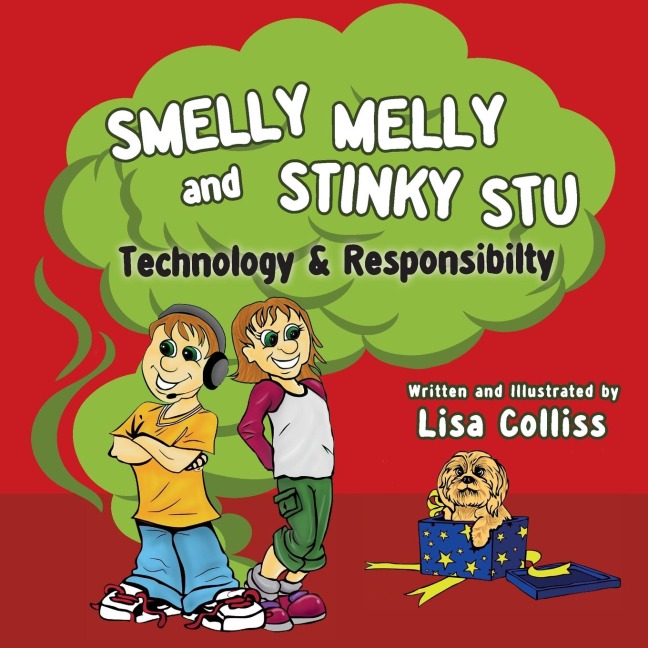 Smelly Melly and Stinky Stu: Technology & Responsibility