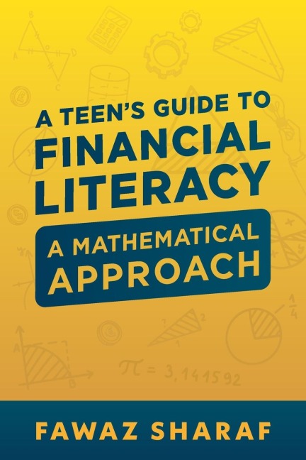 Financial Literacy for Teens: A Mathematical Approach