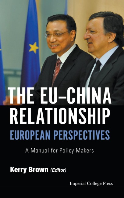 EU-CHINA RELATIONSHIP: EUROPEAN PERSPECTIVES, THE