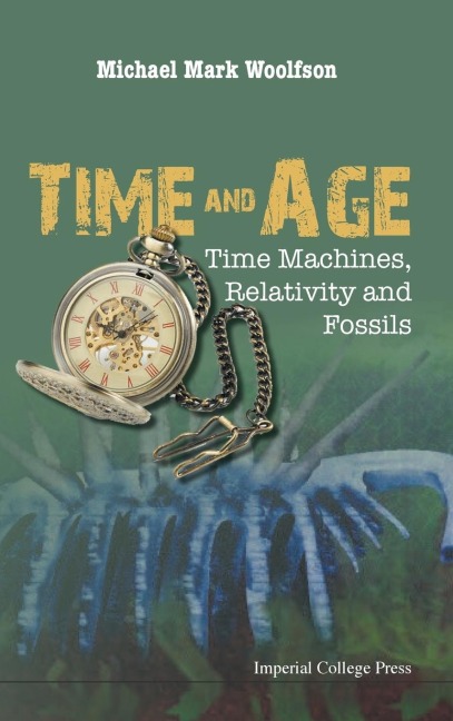 TIME AND AGE: TIME MACHINES, RELATIVITY AND FOSSILS