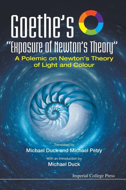 GOETHES EXPOSURE OF NEWTONS THEORY