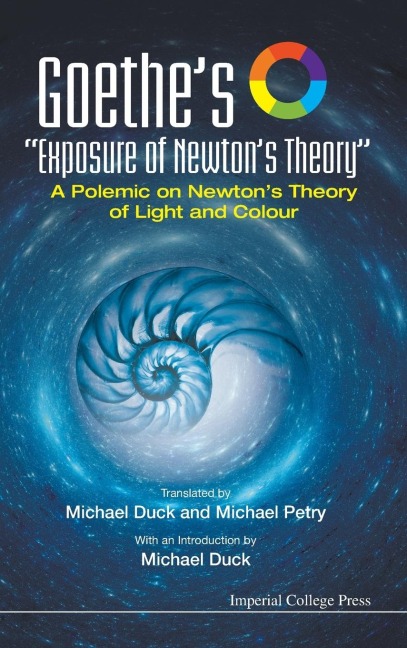GOETHES EXPOSURE OF NEWTONS THEORY