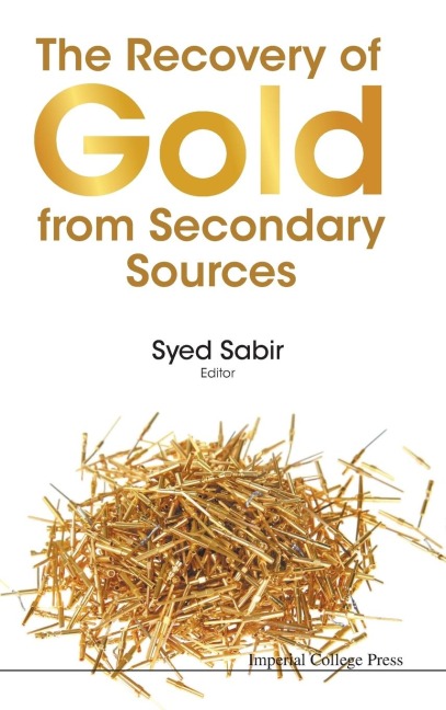 RECOVERY OF GOLD FROM SECONDARY SOURCES, THE