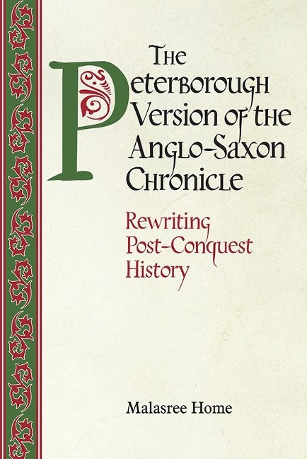 Peterborough Version of the Anglo-Saxon Chronicle: Rewriting Post-Conquest History