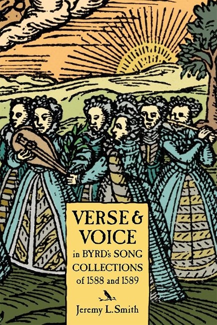 Verse and Voice in Byrds Song Collections of 1588 and 1589