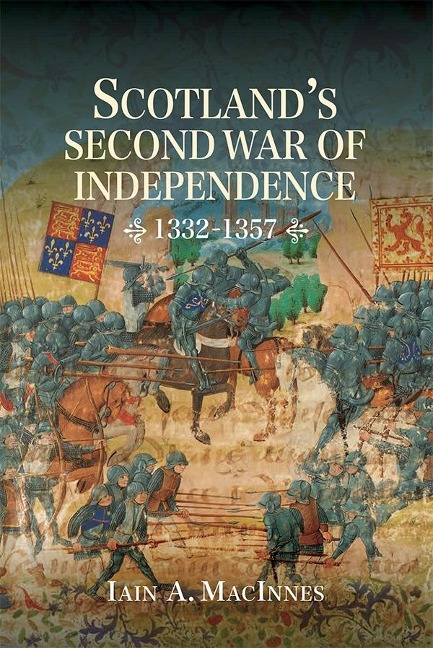 Scotlands Second War of Independence, 1332-1357