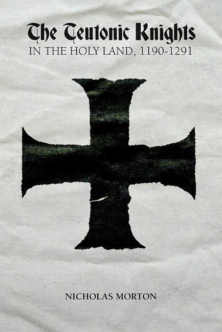 Teutonic Knights in the Holy Land, 1190-1291