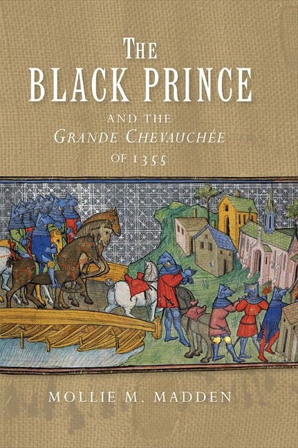 Black Prince and the Grande Chevauchée of 1355