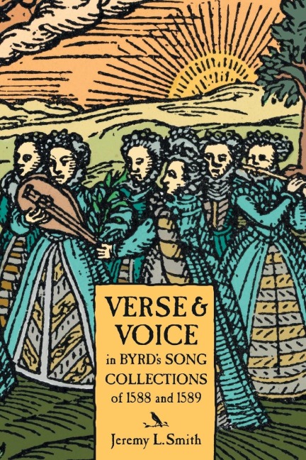 Verse and Voice in Byrds Song Collections of 1588
