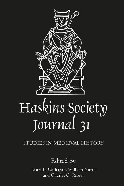 Haskins Society Journal 31: 2019. Studies in Medieval History