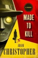 Made to Kill