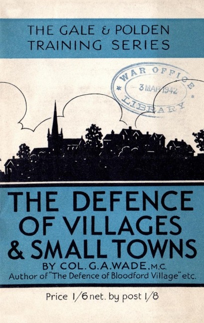 THE DEFENCE OF VILLAGES AND SMALL TOWNS