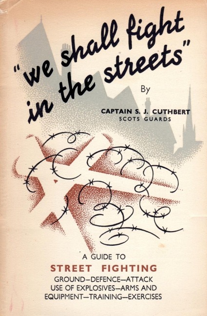 WE SHALL FIGHT IN THE STREETS: Guide to Street Fighting