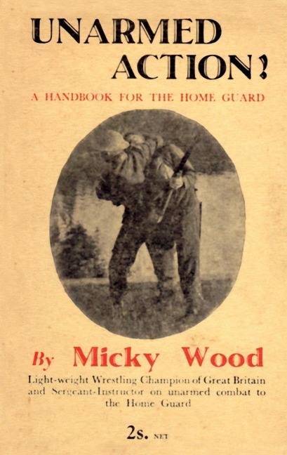 UNARMED ACTION!: A Handbook for the Home Guard