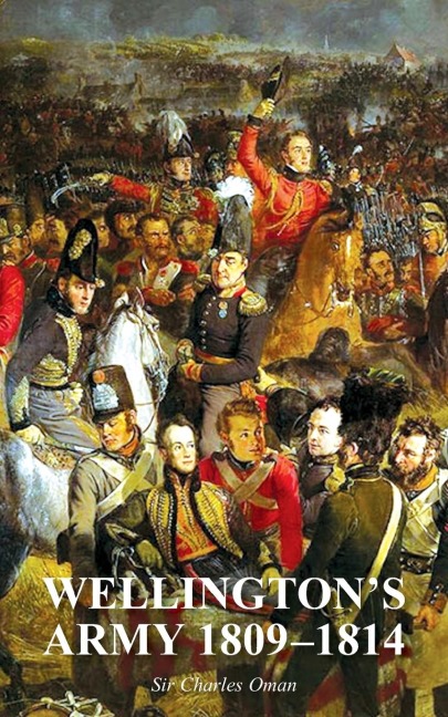 WELLINGTONS ARMY 1809-1814