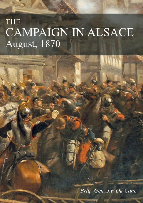 THE CAMPAIGN IN ALSACE: August, 1870