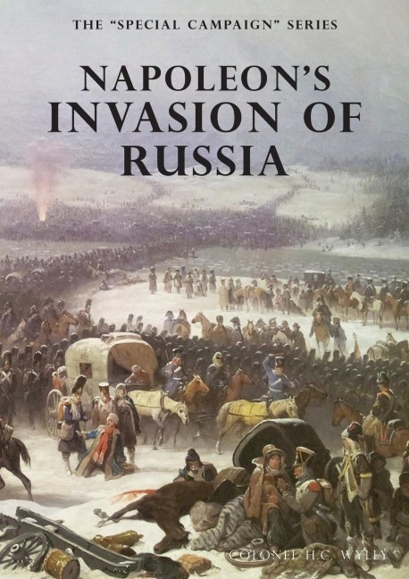 NAPOLEONS INVASION OF RUSSIA: THE SPECIAL CAMPAIGN SERIES