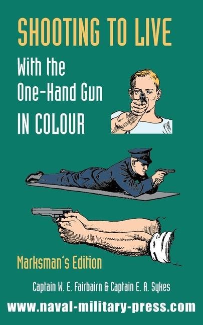 SHOOTING TO LIVE With The One-Hand Gun in Colour - Marksmans Edition