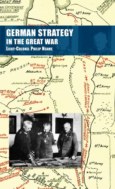 GERMAN STRATEGY IN THE GREAT WAR