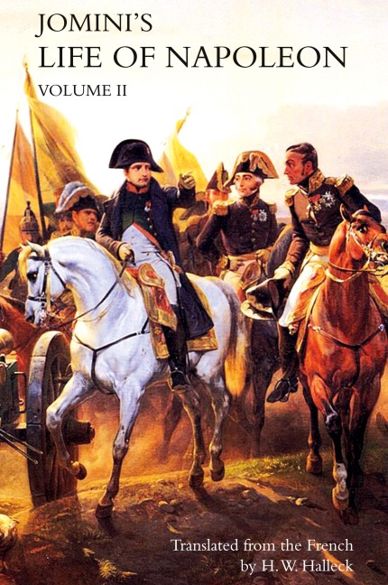 JOMINIs LIFE OF NAPOLEON: Volume 2